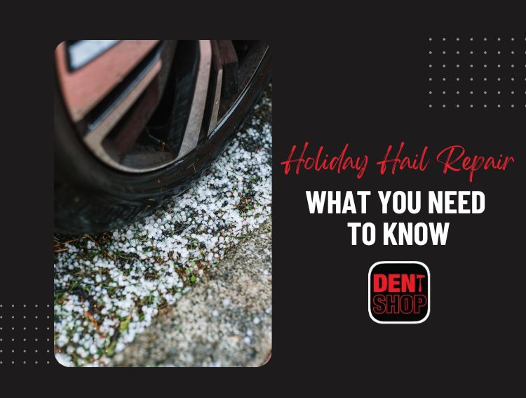 Holiday Hail Repair: What You Need to Know