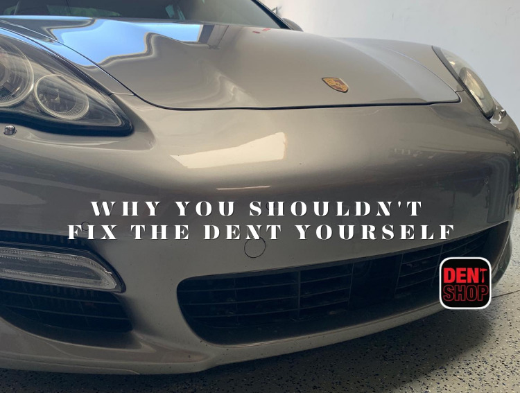 Why You Shouldn't Fix the Dent Yourself
