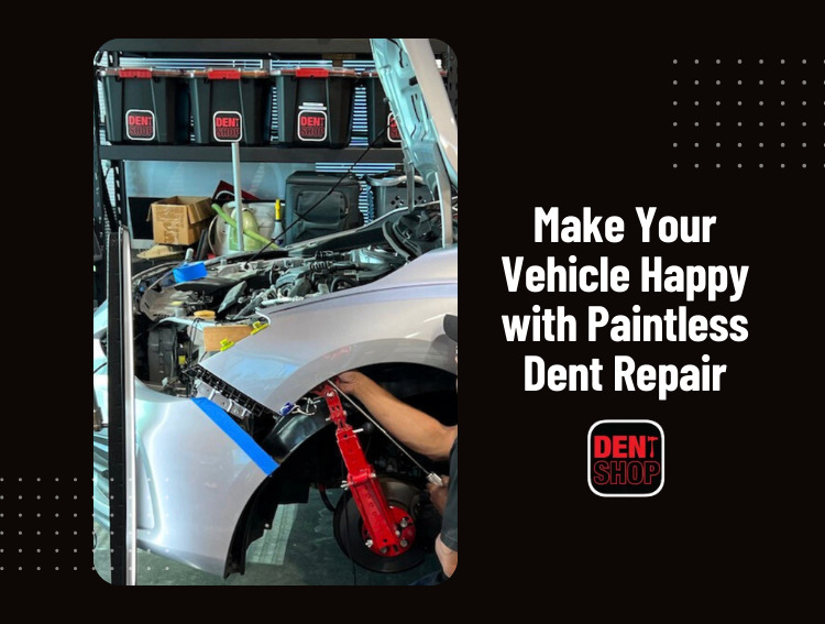 Make Your Vehicle Happy with Paintless Dent Repair