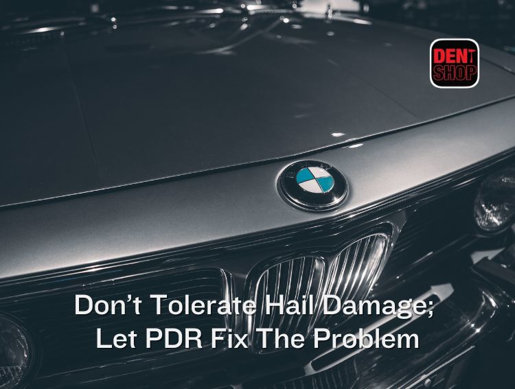 Don’t Tolerate Hail Damage; Let PDR Fix The Problem (1)